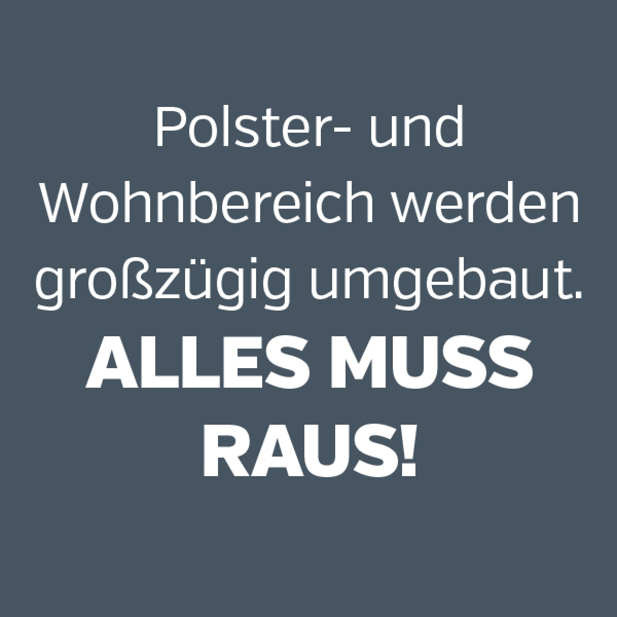 Alles muss raus